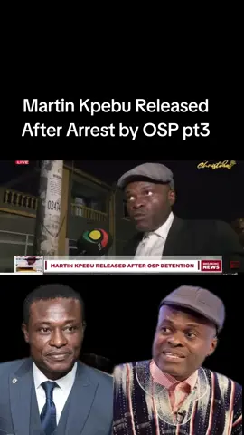 Martin Kpebu Released After Arrest by OS part 3. Martin Kpebu vs OSP Kissi Agyebeng. Martin Kpebu vs OSP. #kevinTaylor #ghanatiktok #tcoceans 