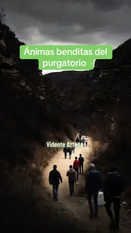 Ánimas benditas del purgatorio #videnteazteca #animasbenditasdelpurgatorio 