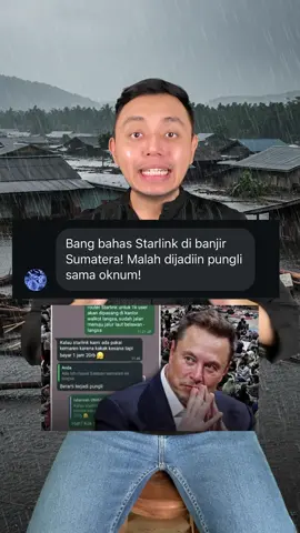 Starlink seharusnya gratis di banjir Sumatera malah dijadiin PUNGLI?