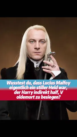 Wusstest du, dass Lucius Malfoy eigentlich ein stiller Held war, der Harry indirekt half, Voldemort zu besiegen?#harrypotter #hogwarts #tiktokscenestealercontest #deutschland #fyp 