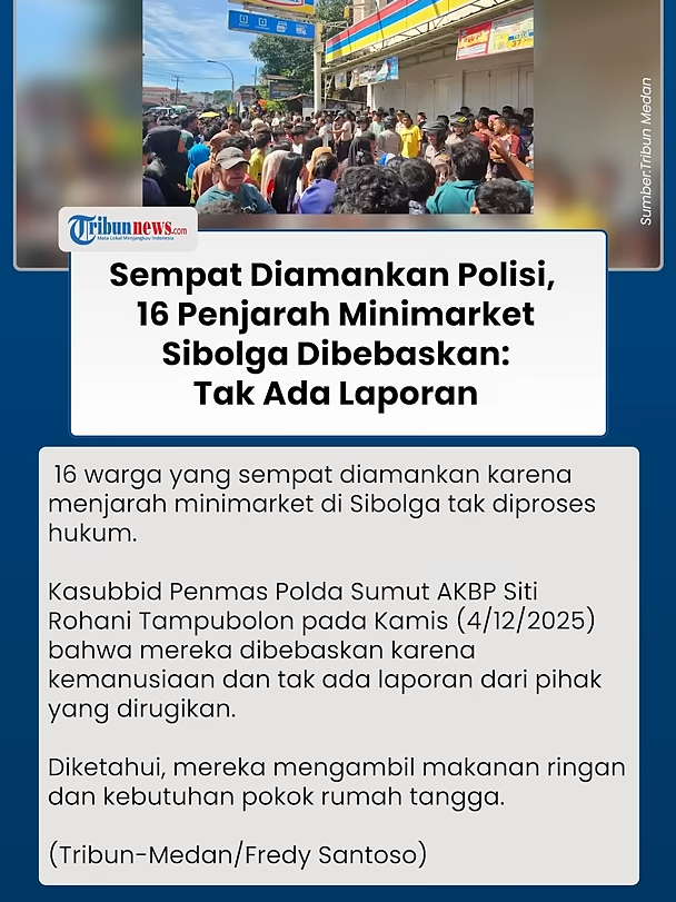 Bebas! 16 Warga yang Menjarah Minimarket di Sibolga Tak Diproses Hukum, Alasan Kemanusiaan #penjarahan #korbanbanjir #sibolga #sibolgatapteng #tapteng #banjirsumatera