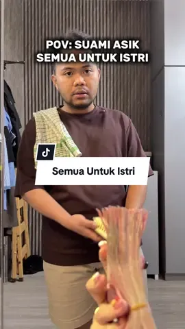 Semua untuk istri