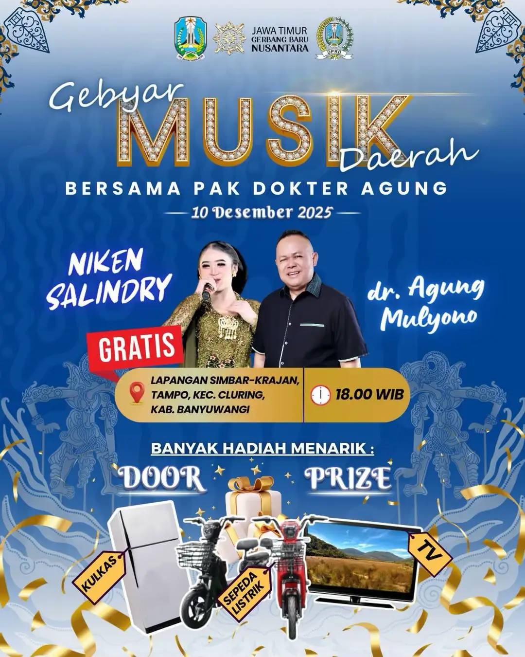 🎶 Gebyar Musik Daerah: Merayakan Budaya dan Harmoni di Banyuwangi! 🌴 Halo Sobat Budaya dan Pecinta Musik Jawa Timur! 👋 Saya, dr. Agung Mulyono berkolaborasj dengan Dinas Kebudayaan dan Pariwisata Provinsi Jawa Timur dan bangga mendukung penuh: GEBYAR MUSIK DAERAH BERSAMA Pak Dokter Agung!🙌🏻  Mari saksikan perpaduan musik khas daerah yang memukau, menampilkan NIKEN SALINDRY @niken_salindry_reall di Bumi Blambangan!  🗓️ Catat Tanggalnya! 10 Desember 2025  📍 Lokasi: Lapangan Simbar-Krajan, Tampo, Kec. Cluring, Kab. Banyuwangi  💰 GRATIS! (Tunjukkan semangat dan jaga ketertiban ya!)  Jangan lewatkan kesempatan emas untuk menikmati alunan musik daerah yang otentik, menghibur, dan penuh makna! Ajak teman, keluarga, dan kerabatmu! Mari kita ramaikan panggung budaya Jatim, khususnya Banyuwangi! #ebanyuwangi   #weruhbanyuwangi #nikensalindri #banyuwangi 