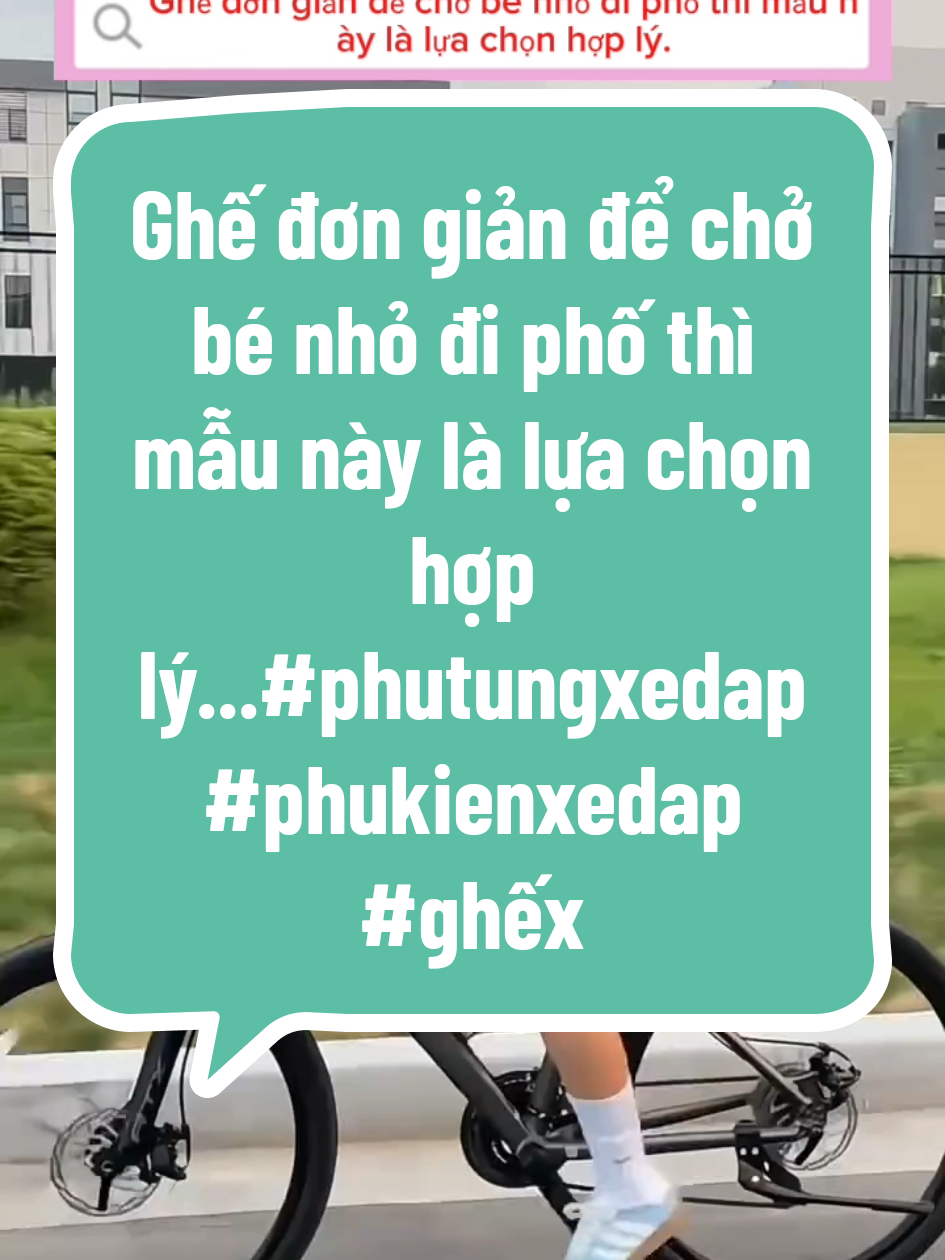 Ghế đơn giản để chở bé nhỏ đi phố thì mẫu này là lựa chọn hợp lý...#phutungxedap #phukienxedap #ghếxeđạp #ghexedap 