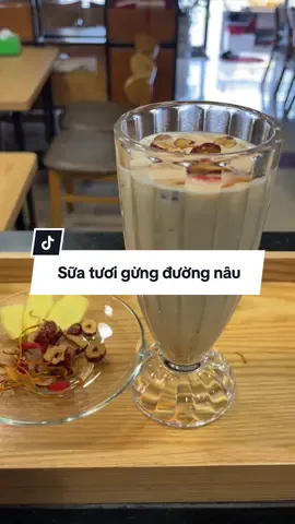 Sữa tươi gừng đường nâu, tốt cho sức khoẻ.#chuquanreview #nvnm #phachedouong 