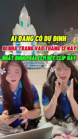 Ai đang có dự định đi Nha Trang vào tháng 12 này nhất định phải xem hết clip này #vivunhatrang #dulichnhatrang 