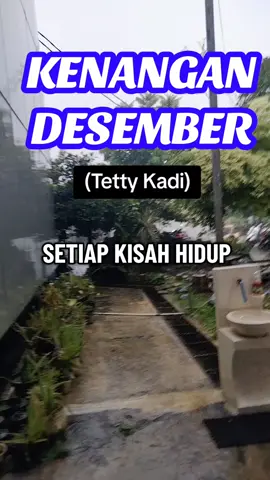 Assalamualaikum 🙏🙏🤗🤗🥰🥰#lagukenangan #kenangandesember #tettykadi 