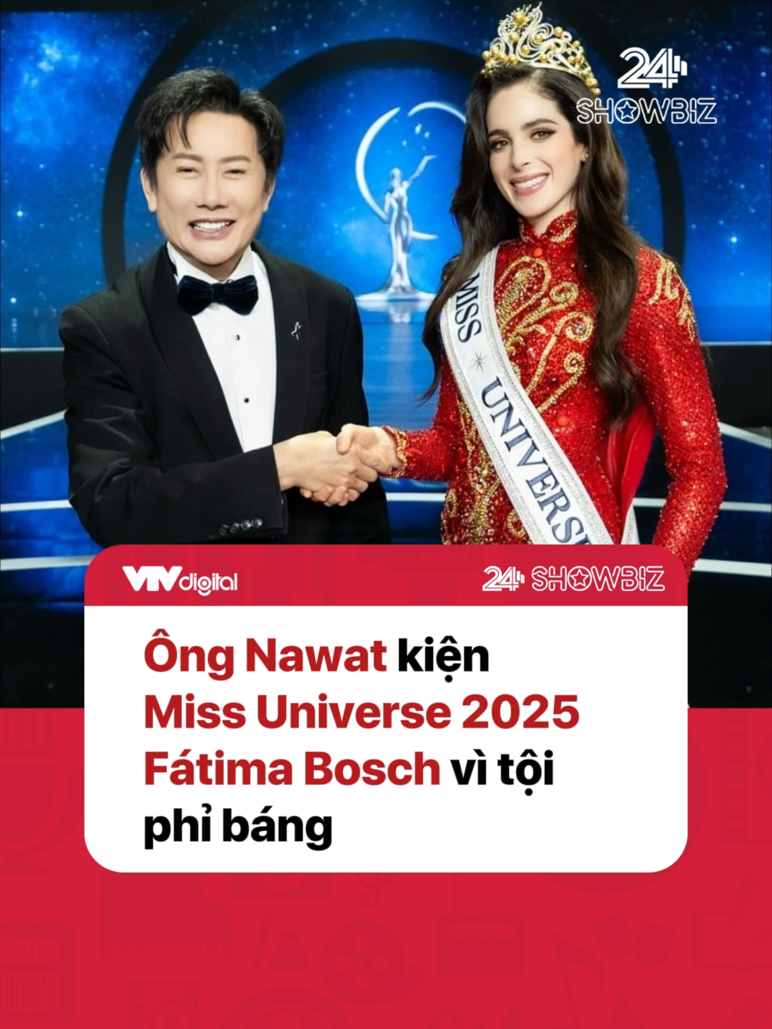 Nóng: Ông Nawat kiện Miss Universe 2025 Fátima Bosch vì tội phỉ báng #24hShowbiz #tiktokgiaitri #LearnOnTikTok #MissUniverse