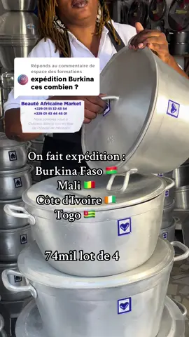Réponse à @espace des formations #marmitecotonou #expedition #burkinatiktok🇧🇫🇧🇫🇧🇫❤️ #cotedivoire🇨🇮225 #malitiktok🇲🇱 #cotonou229🇧🇯 #following #ustensilescuisine 