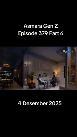FULL HARI INI ASMARA GEN Z EPISODE 379 PART 6#fyp #agzepisode379 #asmaragenz #sinetronsctv #asmaragenzsctv 