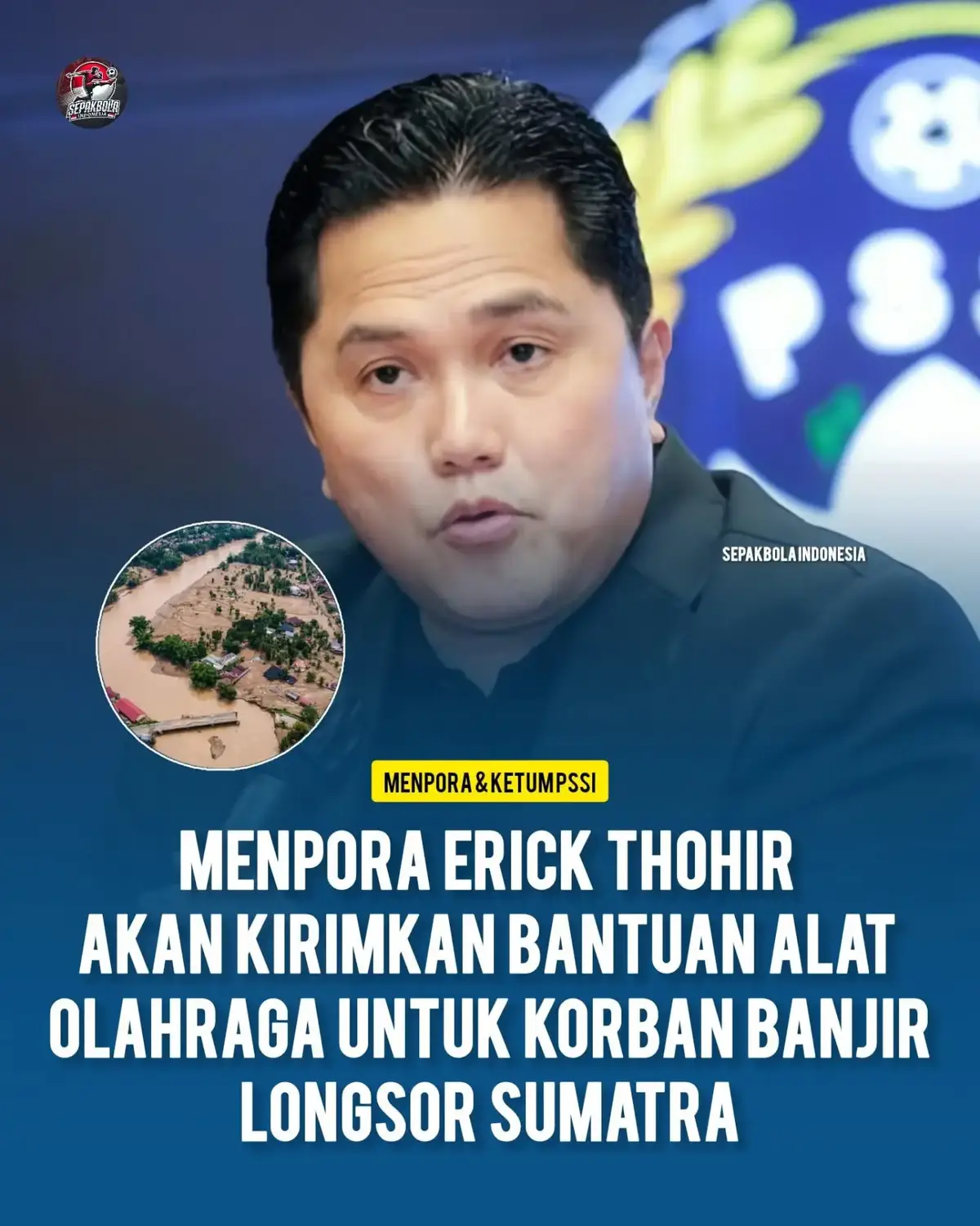 suka gak masuk akal saya..ini lagi krna musibah banjir pak erik... kenapa dikirim alat olah raga  . kadang buyan sekalian aja bapak kirim pelatih biar mereka bisa Galih lumpur...yg sesuai kebutuhan aja semisal pakaian sandang pangan.dll.. dah males gw bahasnya..haww