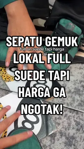sellernya jual rugi ini mah😭🫵🏻 #sepatusuede #sepatulokal #sepatugendut #sepatugemuk #sepatumurah 
