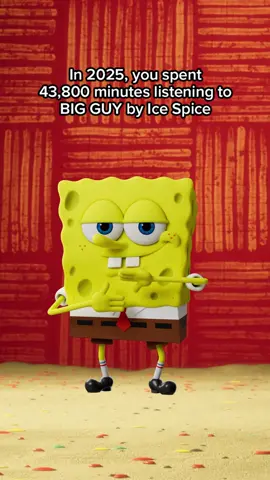 Just wait to see our 2026 numbers. 🗣️🎵🎧 #BigGuy #SpongeBobMovie #SpotifyWrapped 