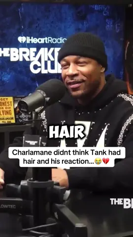 Charlamane didnt think Tank had hair and his reaction…😭💔#tank #charlamagnethagod #breakfastclub 