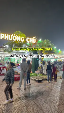 Tối nay 5/12/2025 Khai Mạc Lễ Hội Trái Cây Bắc Ninh 2025(Lục Ngạn) Mọi người đừng quên nhé #CapCut #creatorsearchinsights #lehoitraicaylucngan #lehoihoaqualucngan #lucngan 