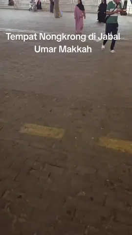 Tempat Nongkrong di Jabal Umar Makkah #jabalumar #makkah #masjidilharam #umrah #haji