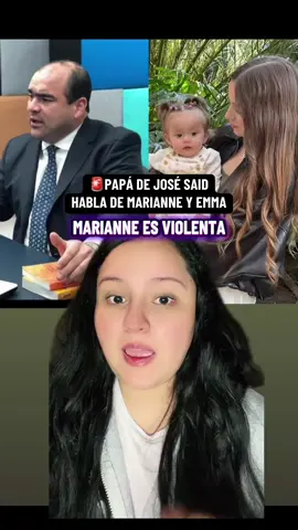 PAPÁ DE JOSÉ SAID HABLA DE MARIANNE #chisme #viral_video #viraltiktok #marianne #valentina 