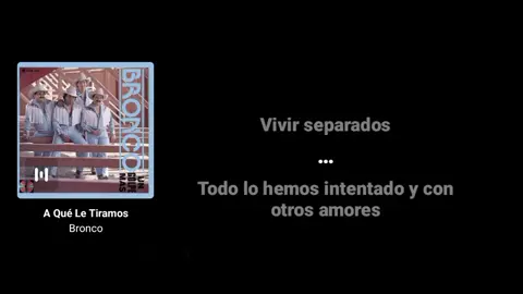 A que le tiramos❗#lyrics #bronco 