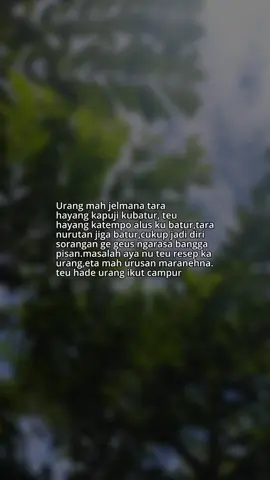 masalah aya nu teu resep,bodo amat#storysunda#katasunda#fyp