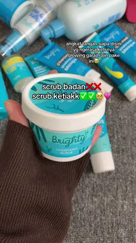 bagus bgtt scrub brighty #bodycare #glowingskin #brighty 