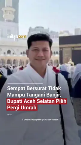 Beredar di medis sosial, Bupati Aceh Selatan, Mirwan MS, melakukan perjalanan umrah.  Diketahui ia berangkat ke Tanah Suci pada Selasa, 2 Desember 2025, dari Bandara Sultan Iskandar Muda, Banda Aceh. Kritik tajam datang dari Ketua Umum PC Serikat Mahasiswa Muslimin Indonesia (SEMMI) Aceh Selatan, Heriadi, menyayangkan keputusan Mirwan ini. Dia mengatakan seharusnya Mirwan tidak meninggalkan Aceh Selatan untuk memastikan keselamatan korban banjir di daerah itu. Padahal sebelumnya Bupati Aceh Selatan, Mirwan MS mengku tidak mampu menangani bencana banjir dan longsor yang melanda wilayahnya. Tapi sayangnya ketidak mampuannya itu menjadi sorotan lantaran kepergiannya dalam beribadah ditengah kondisi wilayahnya yang masih berjuang menangani banjir dan longsor. - Selengkapnya kunjungi website dengan klik link di bio atau download aplikasi di Appstore dan Google Play Store. #BanjirBandang #BupatiAcehSelatan #MirwanMS #Umroh #aceh 