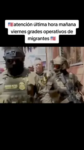 atención última hora mañana viernes grades operativos de migrantes