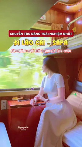Có phải đây là chuyến tàu đáng trải nghiệm vào dịp cuối năm này không?? #xuhuong #danang24 #combosapa #tauhoadisapa #reviewsapa24 