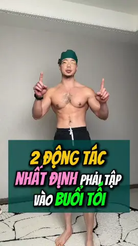 2 động tác nhất định phải tập vào buổi tối!  Tối nào trước khi ngủ cũng lướt điện thoại tới mệt rã rời? Thử dành vài phút tập “Hồi Xuân Thụ” và “Xuyên Chưởng Vẽ Vòng” xem cơ thể có khác đi không: chân tay chắc hơn, người ấm hơn, ngủ sâu hơn 🌙 Đây là bài tập dưỡng sinh, không thay thế tư vấn y khoa nhé Hãy cùng 