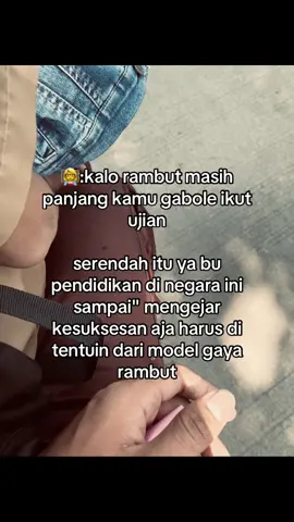 padahal rambut ga ngeganggu pelajaran loh bp/ib#raziarambut #smkpgritelagasari #ujiansekolah 