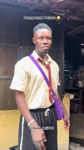 Compound Palava 😂😂😂