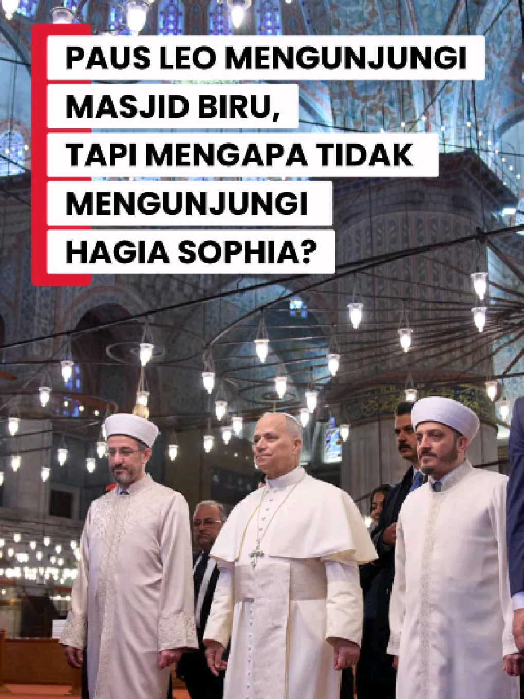 Paus Leo Mengunjungi Masjid Biru, tapi mengapa tidak mengunjungi Hagia Sophia? #katolikindonesia #katolikkukeren 
