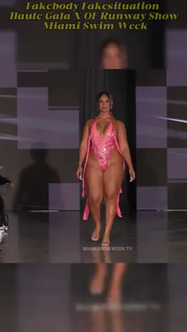 Fakebody Fakesituation Haute Gala X OF Runway Show Miami Swim Week 2025 #popular #bikini #fakesituation⚠️ #fakebodyy⚠️ #tik_tok