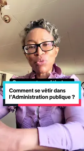 Comment se vêtir dans l’Administration publique. #fonctionnaire #administracion #look #cotedivoire🇨🇮 