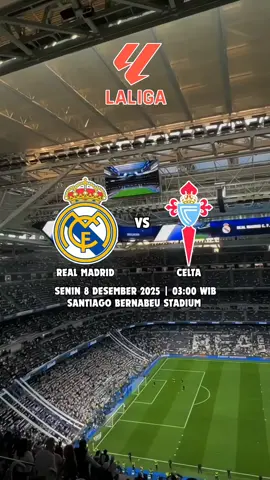 JADWAL PERTANDINGAN LALIGA ANTARA REAL MADRID VS CELTA #jadwalbola #laliga #realmadrid #celta #santiagobernabeu 