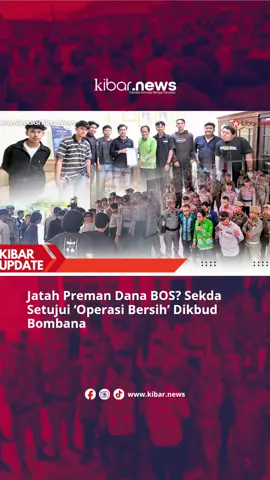 Jatah Preman Dana BOS? Sekda Setujui ‘Operasi Bersih’ Dikbud Bombana “Kami sepakat. Dinas Pendidikan harus dibersihkan. Jika ada oknum yang bermasalah, harus diganti. Kami akan rekomendasikan Inspektorat untuk melakukan pemeriksaan terhadap Kabid GTK dan seluruh oknum yang terlibat,” tegas Syahrun di hadapan massa. Baca Selengkapnya di: https://kibar.news/04/12/2025/news/jatah-preman-dana-bos-sekda-setujui-operasi-bersih-dikbud-bombana/ Atau temukan sosial media kami TikTok    : www.tiktok.com/@kibar.news Instagram : www.instagram.com/kibar_news Facebook  : www.facebook.com/kibardotnews