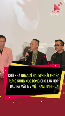 Nhạc sĩ Nguyễn Hải Phong rưng rưng nước mắt chia sẻ về đứa con tinh thần của mình #nguyenthanhphong #tinhhoaviet #tinhhoavietawards2025 #vietnamtinhhoa #tiktokgiaitri 