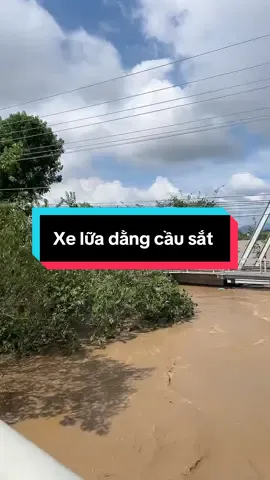 Lần đầu tiên thấy xe lữa dằng cầu sắt nha mn #cầumóng #hàmthuận lâm đồng (bình thuận cũ) xã lũ ngày 4/12/2025