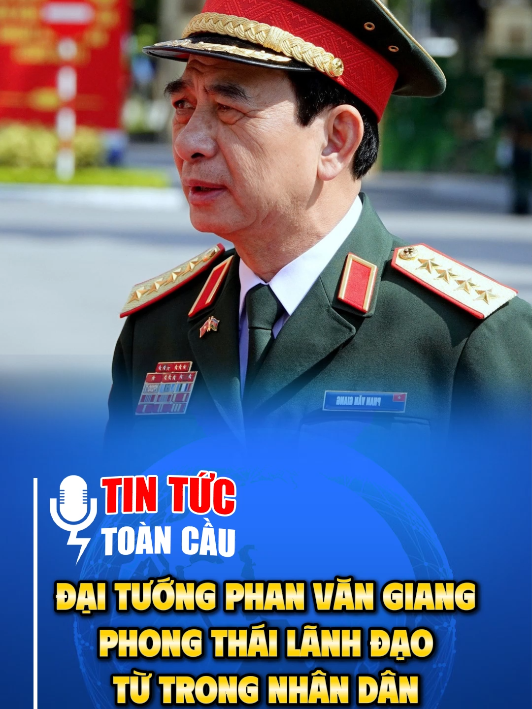 ĐẠI TƯỚNG PHAN VĂN GIANG – PHONG THÁI LÃNH ĐẠO TỪ TRONG NHÂN DÂN#tintuc24h #tinnong #xuhuong #phanvangiang #thoisu