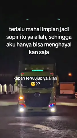 bismillah terwujud ya allah😇#katakata #trukhino500 #galau #sopirtruck #fyppppppppppppppppppppppp 