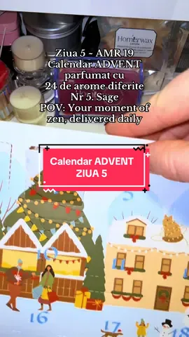 Ziua 5 ~ AMR 19; Calendar ADVENT parfumat cu 24 de arome diferite, Nr 5. Sage POV: Your moment of zen, delivered daily #cearasoia #homerwax #waxmelts #calendaradvent #recunostinta 