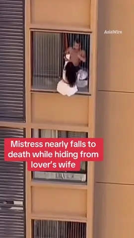 Mistress nearly falls to her death while hiding from her lover's wife on a tenth floor window. Click above to read the full story. #WorldNews #Mistress #affair #danger #China 