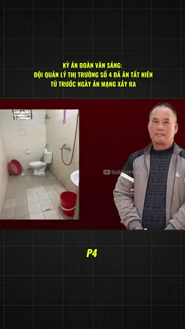 Kỳ án Đoàn Văn Sáng: Đội Quản lý thị trường số 4 ĐÃ ĂN TẤT NIÊN từ trước ngày án mạng xảy ra p4 #langson #DOANVANSANG #NGUYENXUANDAT