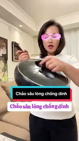 Chảo sâu lòng chống dính phù hợp với mọi loại bếp #giadungtienich #giadung #chaosaulong #chaosaulongchongdinh 