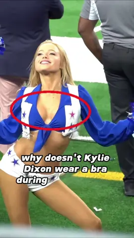 Why doesn't Kyliedickson wear a bra during her performance #celebrity #dallascowboyscheerleaders #nfl #kyliedickson