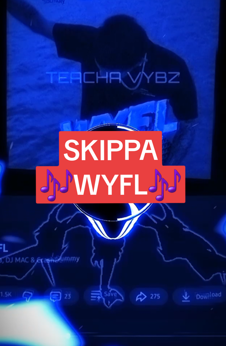 🔥🔥🎶#skippa #wyfl #teachavybz #fyp #viral 