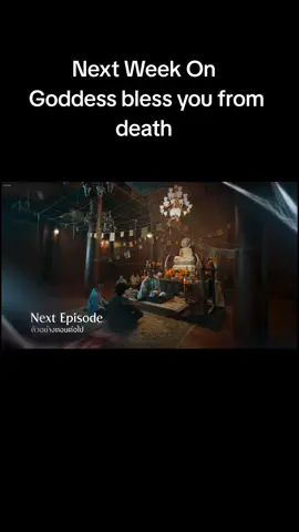 Next Week On #boysloveseries #blseries #blrecommendations #thaibl #goddessblessyoufromdeath 