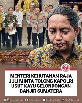 Menteri Kehutanan Raja Juli Minta Tolong Kapolri Usut Kayu Gelondongan Banjir Sumatera Menteri Kehutanan Raja Juli Antoni menemui Kapolri Jenderal Listyo Sigit Prabowo di Mabes Polri pada Kamis malam, 4 Desember 2025.  Pertemuan tertutup selama hampir satu jam itu digelar untuk meminta dukungan penyelidikan terkait banyaknya gelondongan kayu yang hanyut dan menimbulkan kerusakan parah saat banjir bandang serta longsor di Sumatera.  Raja Juli menegaskan bahwa Kemenhut dan Polri telah sepakat memperkuat kerja sama melalui nota kesepahaman guna menjaga hutan sekaligus menelusuri asal-usul kayu tersebut. Ia menjelaskan bahwa publik memiliki keingintahuan besar mengenai sumber kayu-kayu gelondongan yang viral di media sosial akibat menumpuk di sungai dan permukiman.  Pemerintah telah mengumpulkan data awal melalui pemantauan drone dan teknologi identifikasi kayu bernama AIKO untuk membaca karakteristik material tersebut.  Hasil awal ini diharapkan dapat memberi petunjuk mengenai dugaan praktik pembalakan liar di daerah terdampak.  Raja Juli juga memastikan bahwa jika ditemukan unsur pidana, penegakan hukum akan dilakukan tanpa kompromi. Sebelumnya, Menko PMK Pratikno menyampaikan bahwa Satgas Penertiban Kawasan Hutan juga telah turun ke lapangan menelusuri keberadaan kayu-kayu tersebut.  Pemerintah, kata dia, tidak hanya fokus menyalurkan bantuan, tetapi juga berusaha memberikan kepastian dan harapan bagi warga yang terdampak musibah.#zulkiflihasan #roy #dyp #brunai #australia🇦🇺 #america #australia #canada 