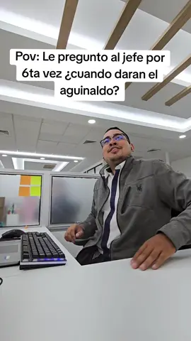 El aguinaldo jefe. #humor #paratiiiiiiiiiiiiiiiiiiiiiiiiiiiiiii #fpy #viral #aguinaldo 