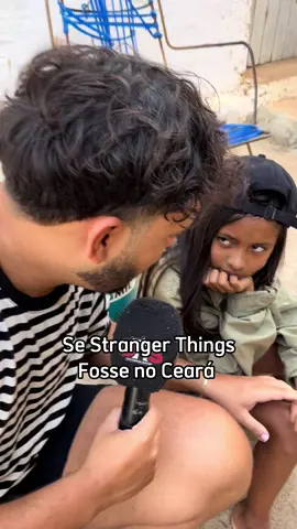 E se stranger things fosse no Ceará 