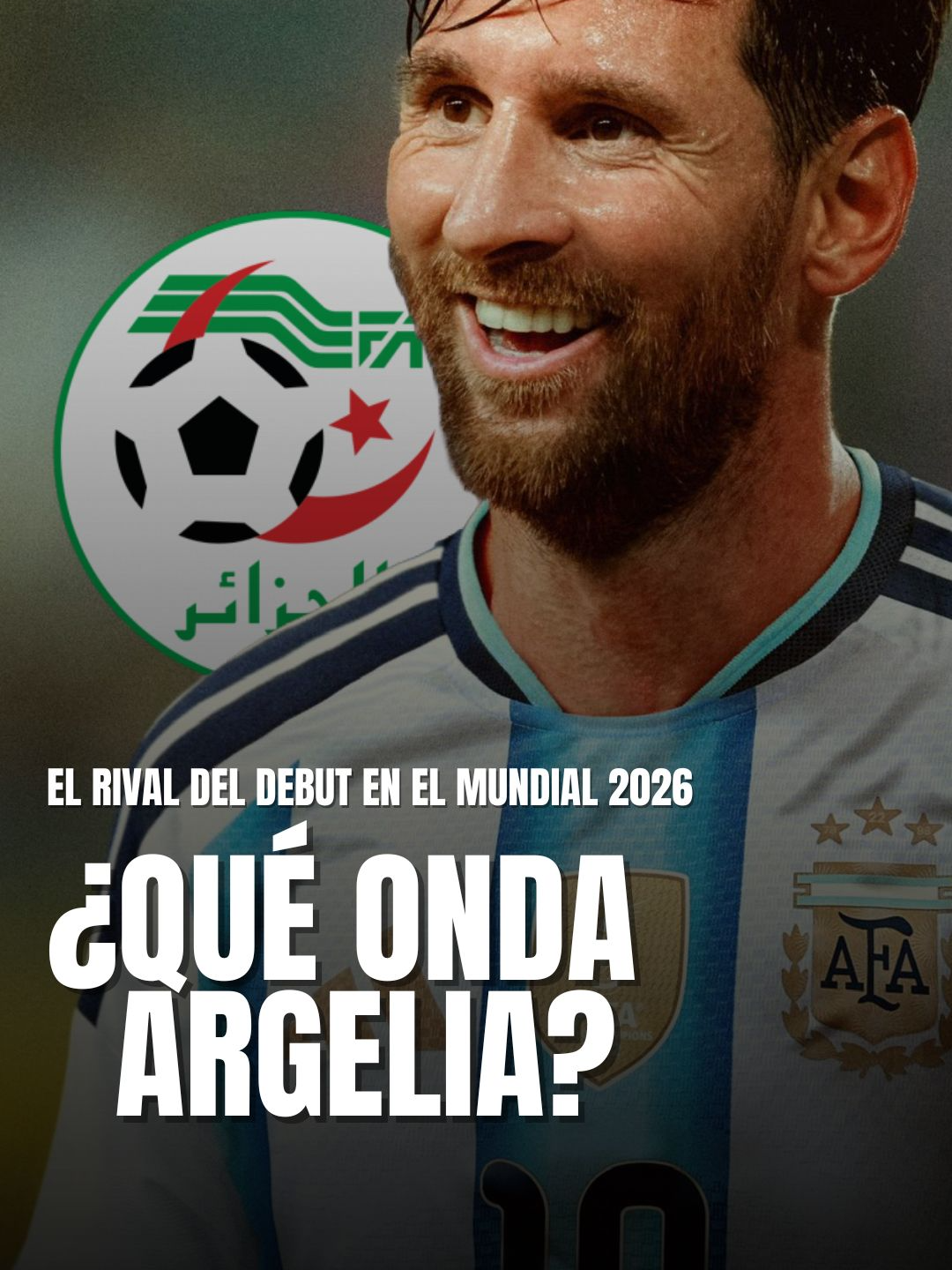 🇩🇿🇦🇷 ARGELIA, el rival de ARGENTINA en el DEBUT del MUNDIAL 2026: la historia del país MÁS GRANDE de África 🎙🎥 @nicolaroccanarvaez